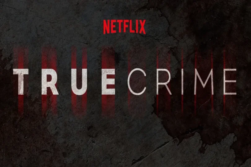 Netflix True Crime